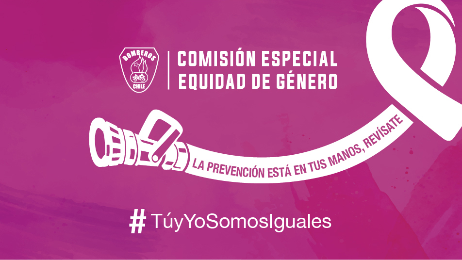  #TúyYoSomosIguales es la campaña que promueve la Comisión Especial de Equidad de Género de Bomberos